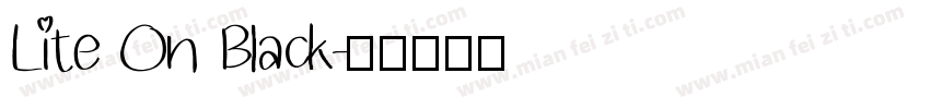 Lite On Black字体转换